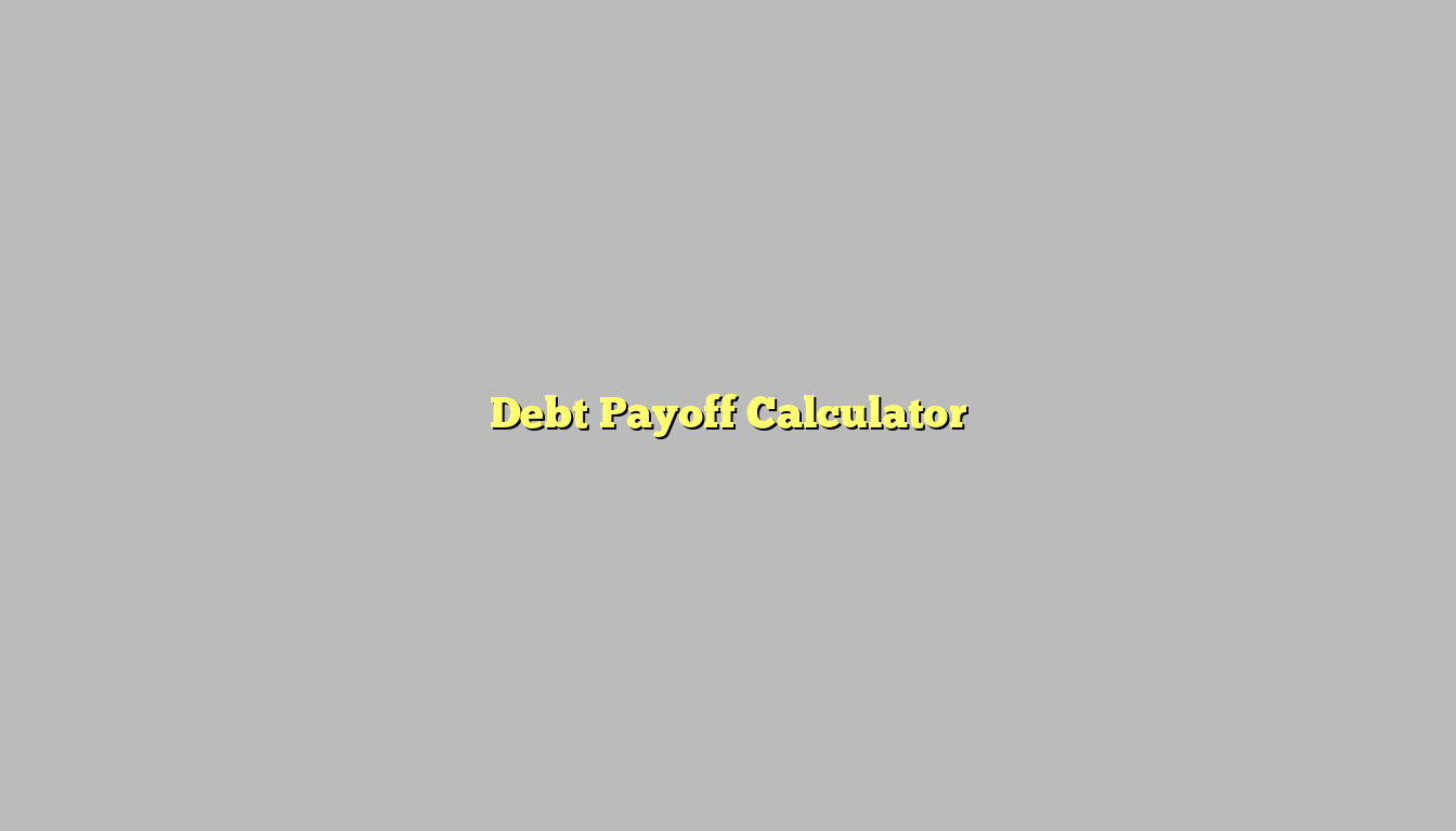 Debt Payoff Calculator