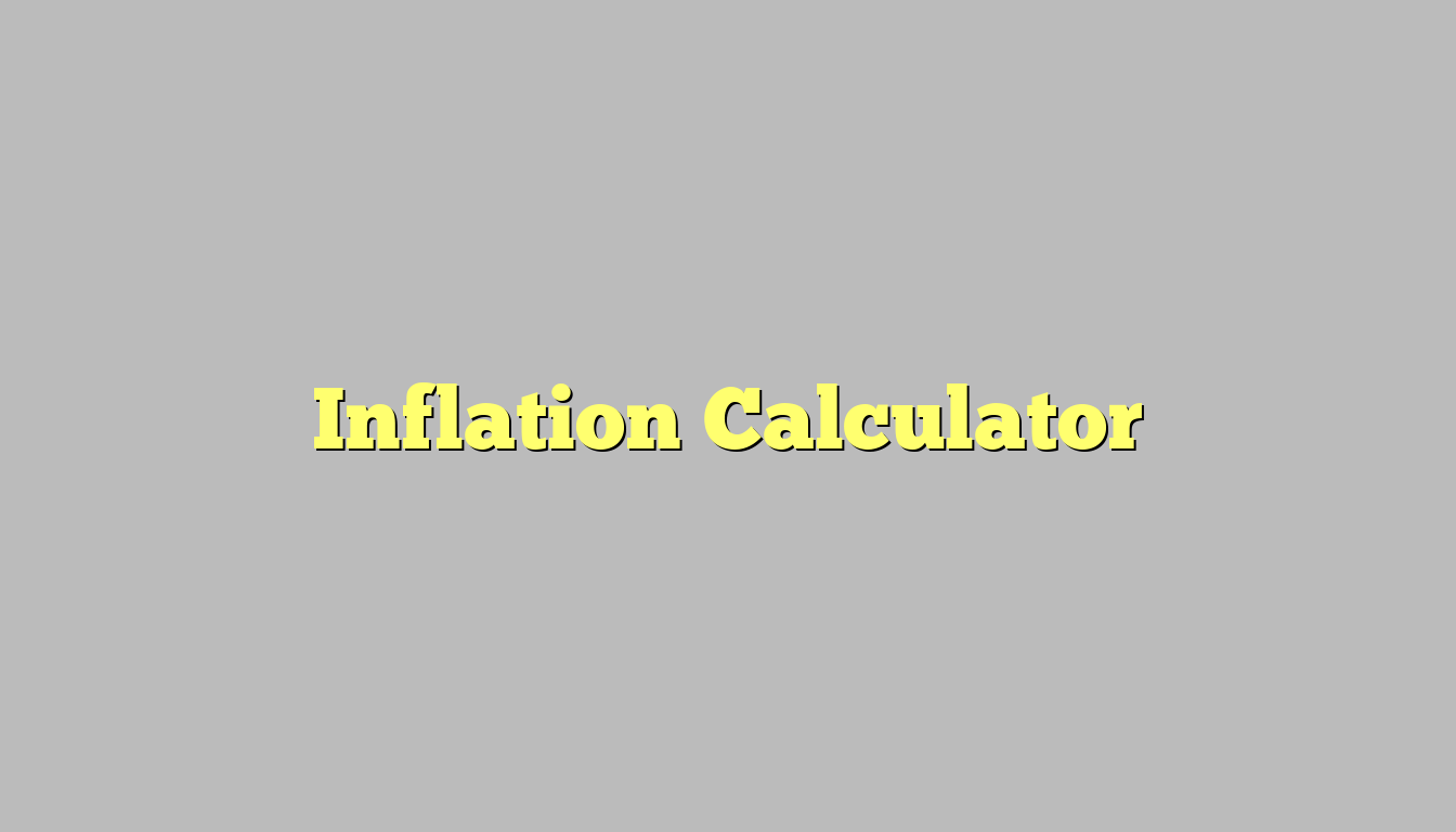 Inflation Calculator