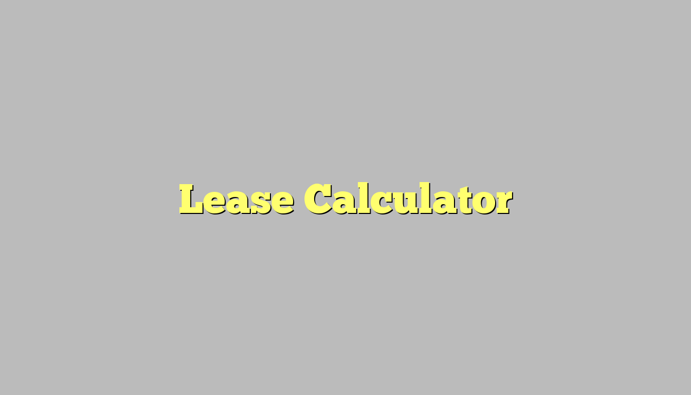 Lease Calculator
