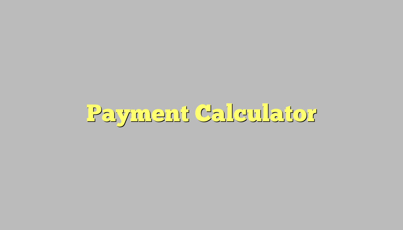 Payment Calculator
