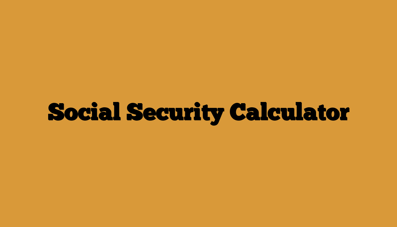 Social Security Calculator